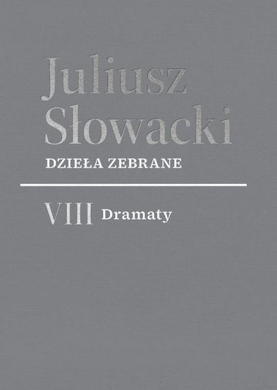 VIII Dramaty. Dzieła zebrane