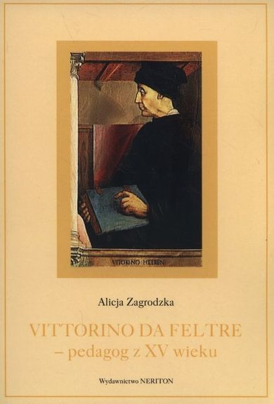 Vittorino da Feltre pedagog z XV wieku