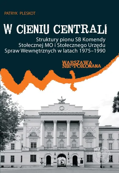 W cieniu centrali