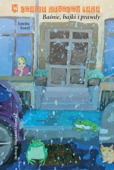 W czasie deszczu pada. Baśnie, bajki i prawdy