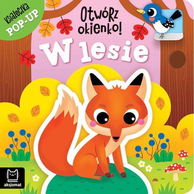 W lesie. Książeczka pop-up. Otwórz okienko!