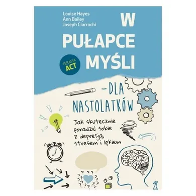 W pułapce myśli - dla nastolatków