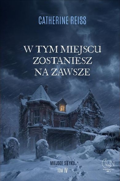 W tym miejscu zostaniesz na zawsze