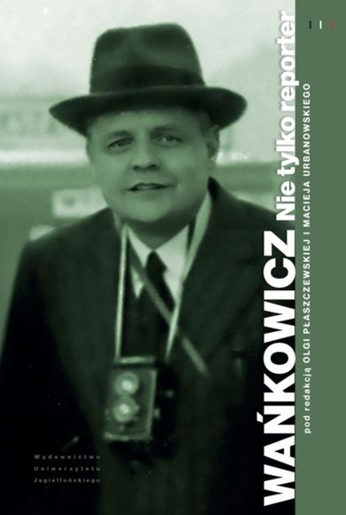 Wańkowicz. Nie tylko reporter. Francuski Łącznik