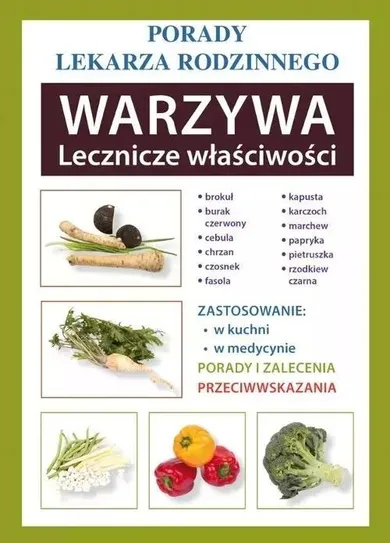 Warzywa. Lecznicze właściwości