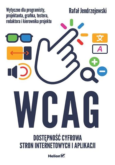 WCAG. Standard internetowy, który trzeba znać