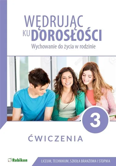 Wędrując ku dorosłości. LO 3. Ćwiczenia