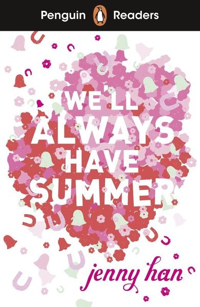 We'll Always Have Summer. Penguin Readers. Level 5 (wersja angielska)