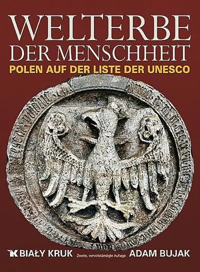 Welterbe der Menschheit. Polen auf der Liste der UNESCO