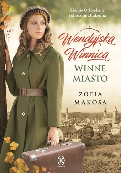 Wendyjska winnica. Tom 2. Winne miasto