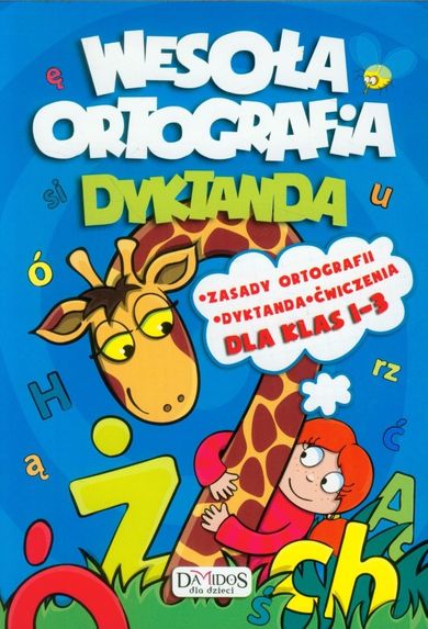 Wesoła ortografia. Dyktanda dla klas 1-3