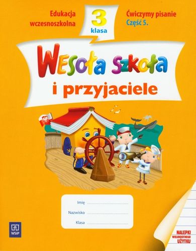 Wesoła szkoła i przyjaciele 3/5. Ćwiczenia. Pisanie
