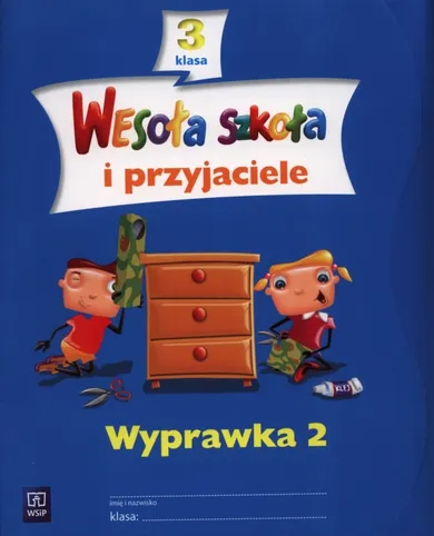 Wesoła szkoła i przyjaciele. Wyprawka 2. Klasa 4