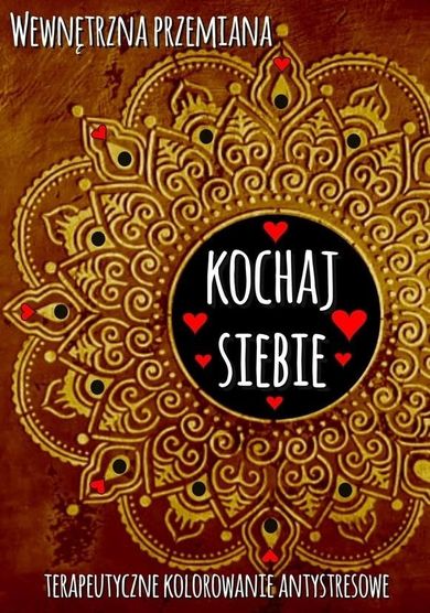 Wewnętrzna przemiana. Kochaj siebie