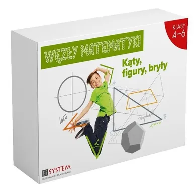 Węzły matematyki. Kąty, figury, bryły. SP 4-6