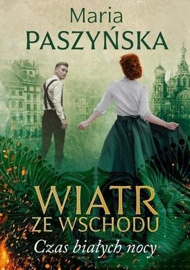 Wiatr ze Wschodu. Czas białych nocy