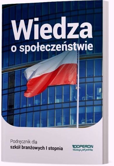 Wiedza o społeczeństwie 1. Podręcznik dla szkoły branżowej I stopnia