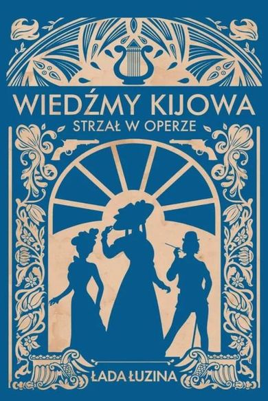Wiedźmy Kijowa: Strzał w operze