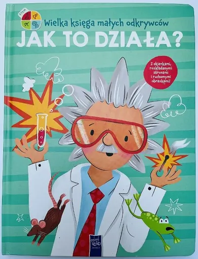 Wielka księga małych odkrywców. Jak to działa?