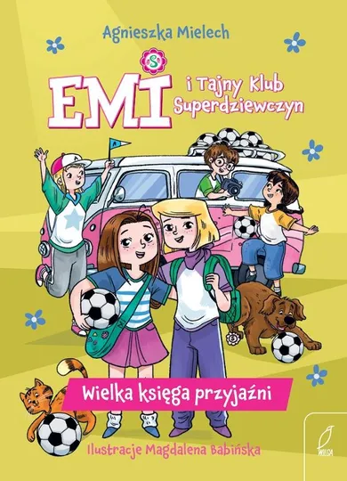 Wielka księga przyjaźni. Emi i Tajny Klub Superdziewczyn