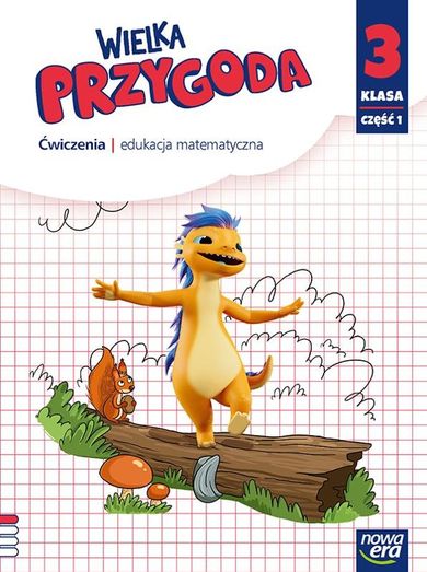 Wielka Przygoda. Neon SP 3 Matematyka. Ćwiczenia. Część 1