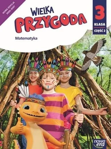 Wielka przygoda. Neon SP 3 Matematyka. Podręcznik. Część 2