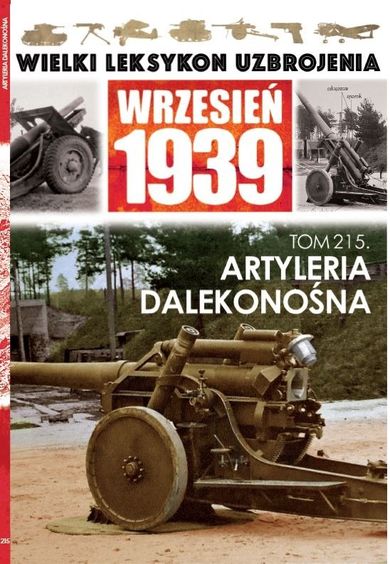 Wielki Leksykon Uzbrojenia. Wrzesień 1939. Tom 215