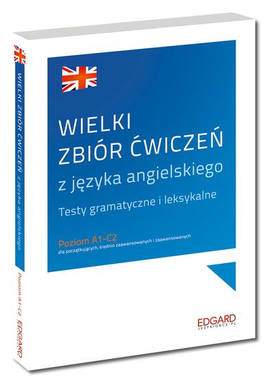 Wielki zbiór ćwiczeń z języka angielskiego