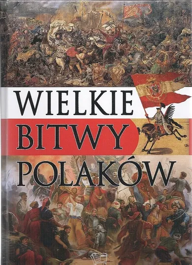 Wielkie bitwy Polaków