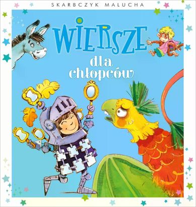 Wiersze dla chłopców. Skarbczyk malucha
