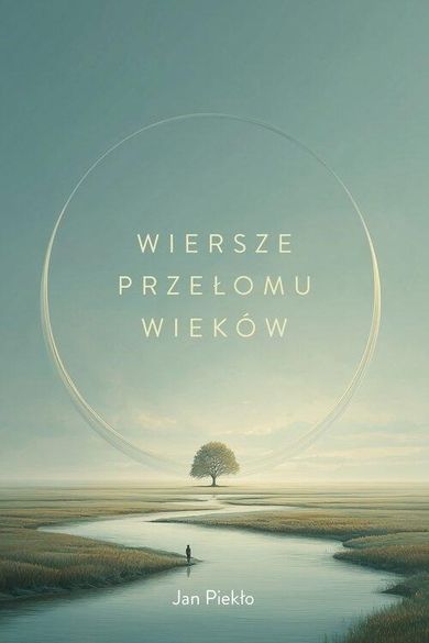 Wiersze przełomu wieków