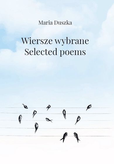 Wiersze wybrane. Selected poems
