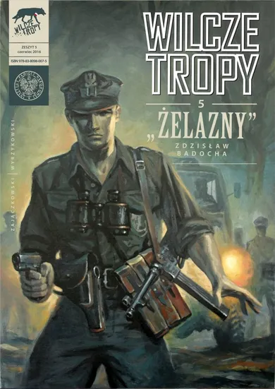 Wilcze tropy 5. Żelazny Zdzisław Badocha