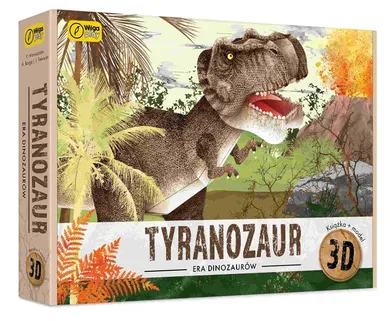 Wilga Play, Era diznozaurów, Tyranozaur, książka i model 3D