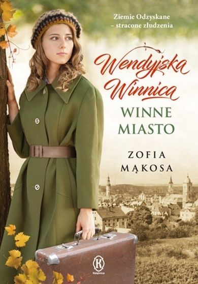 Winne miasto. Wendyjska Winnica. Tom 2