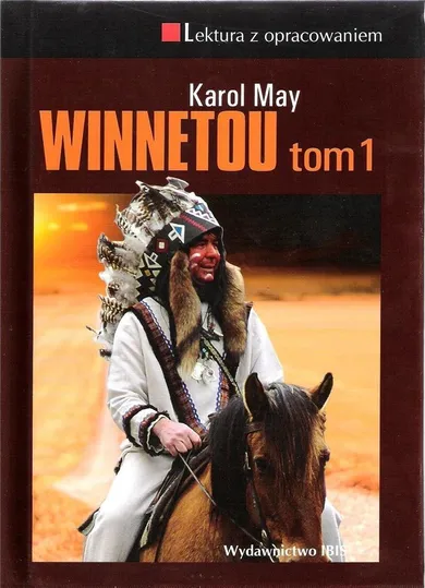 Winnetou. Tom 1. Lektura z opracowaniem