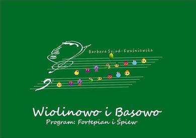 Wiolinowo i Basowo, program: Fortepian i Śpiew + CD