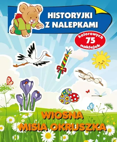 Wiosna Misia Okruszka. Historyjki z nalepkami