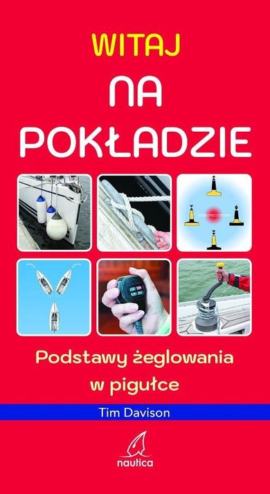 Witaj na pokładzie. Podstawy żeglowania w pigułce