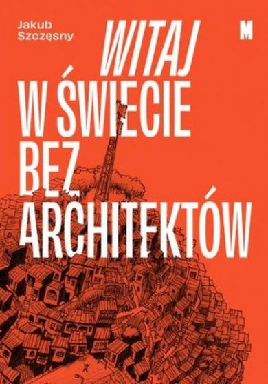 Witaj w świecie bez architektów