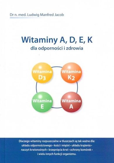 Witaminy A, D, E, K dla odporności i zdrowia