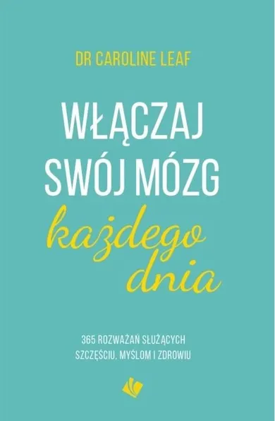 Włączaj swój mózg każdego dnia