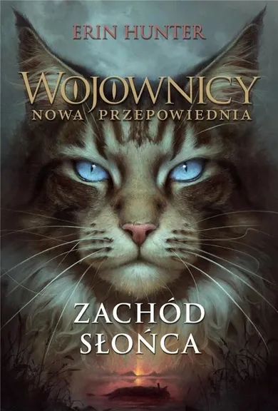 Wojownicy. Nowa przepowiednia. Tom 6. Zachód