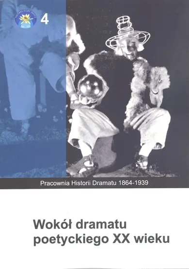 Wokół dramatu poetyckiego XX wieku