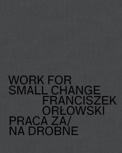 Work for small change. Praca za/na drobne