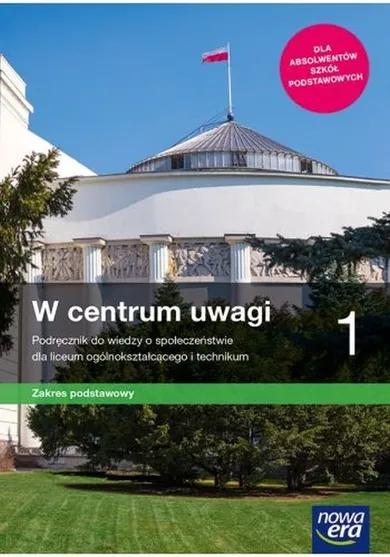 WOS. W centrum uwagi. Zakres podstawowy. Liceum. Klasa 1