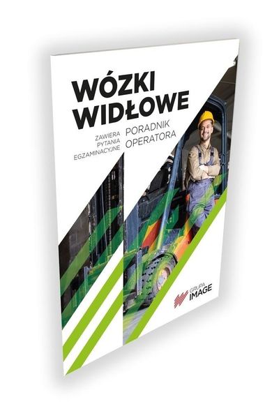 Wózki widłowe. Poradnik operatora