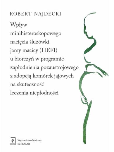 Wpływ minihisteroskopowego nacięcia śluzówki