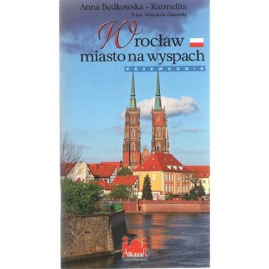 Wrocław. Miasto na wyspach