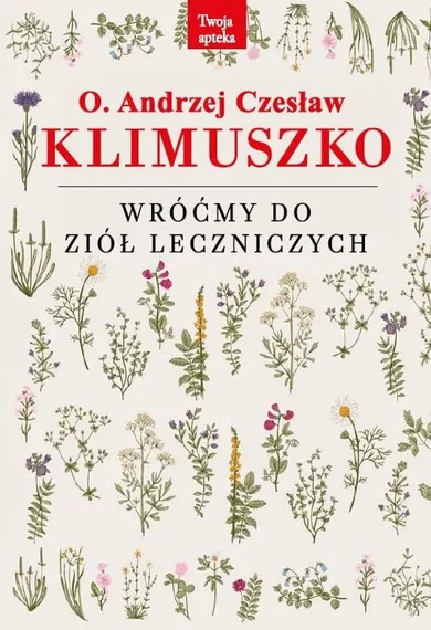 Wróćmy do ziół leczniczych